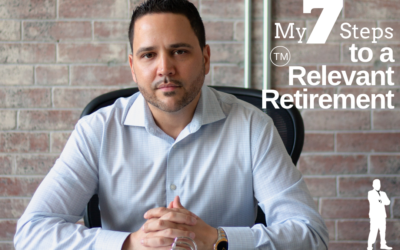 My 7 Steps to a Relevant Retirement